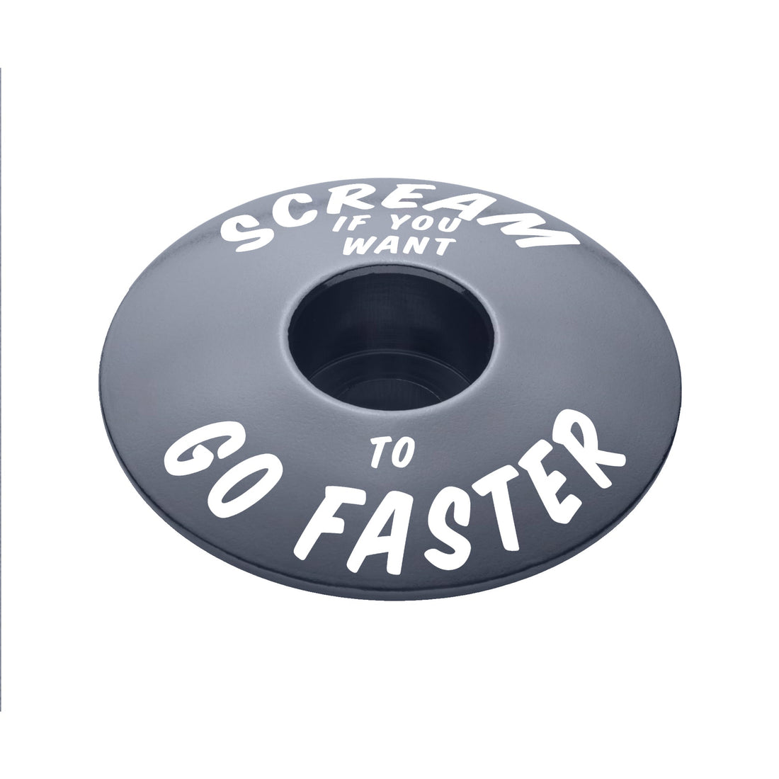 Scream If You Want to Go Faster - Bicycle Headset Cap